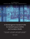 AI Risk-Management Standards Profile for General-Purpose AI (GPAI) and Foundation Models