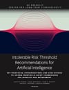Intolerable Risk Threshold Recommendations for Artificial Intelligence