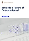 Towards a Future of Responsible AI