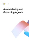 Administering and Governing Agents Microsoft (2024)