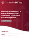 Mapping Frameworks at the Intersection of AI Safety and Traditional Risk Management