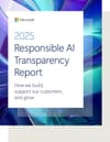 Microsoft — 2025 Responsible AI Transparency Report
