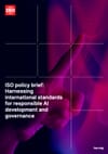 ISO policy brief: Harnessing international standards for responsible AI development and governance
