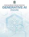 Achieving Effective Internal Control Over Generative AI (GenAI)