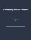 Contracting with AI Vendors – A Practical Guide for Lawyers