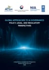 Global approaches to AI Governance: Policy, Legal, and Regulatory Perspectives
